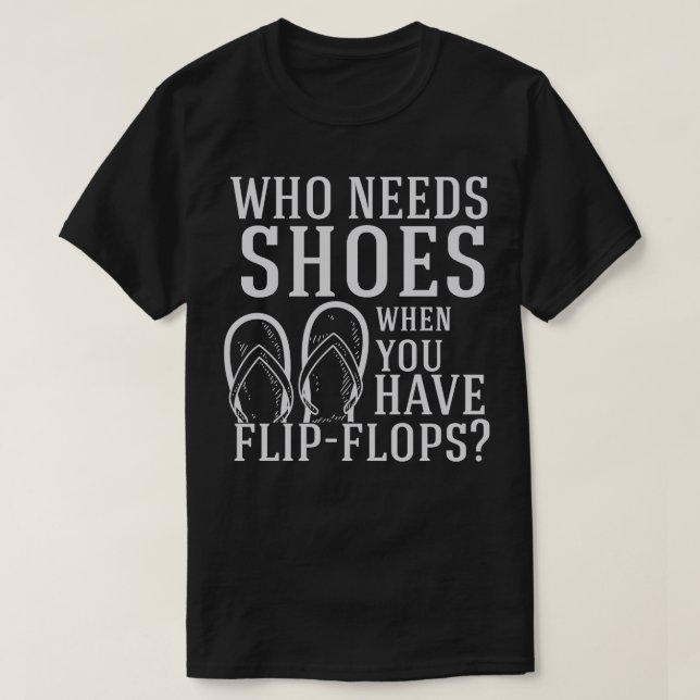 Flinflip flops som behöver skor t shirt (Design framsida)