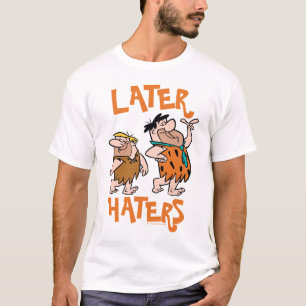 Flintstenarna Fred & Barney - Senare Haters T Shirt