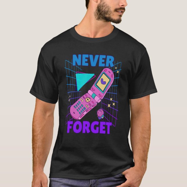 Flip Phone 90's Nostalgia Never Forget 90s Outfit  T Shirt (Framsida)