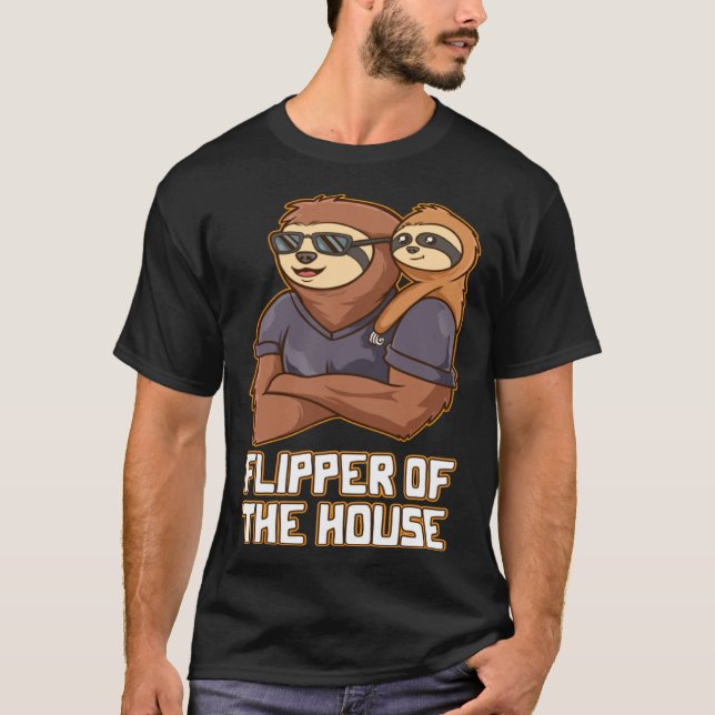 Flipper of the House Daddy Hard Work Dad Dedicatio T Shirt (Framsida)