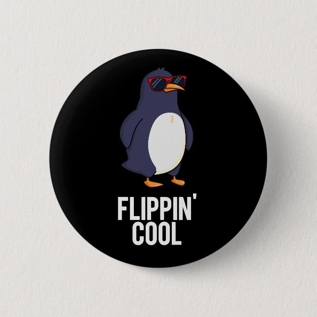 Flippin Coola Funny Penguin Pun Mörk BG Knapp (Framsida)