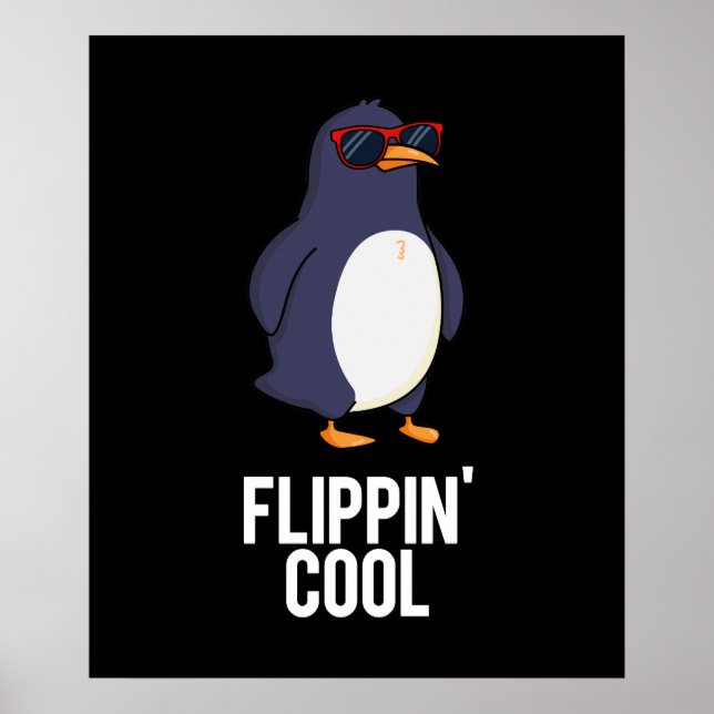 Flippin Coola Funny Penguin Pun Mörk BG Poster (Framsidan)