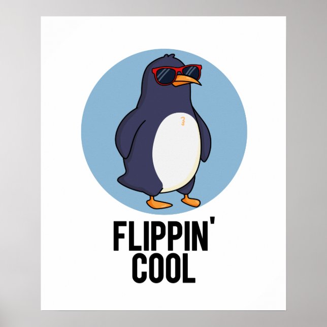 Flippin Coola Funny Penguin Pun Poster (Framsidan)