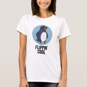 Flippin Coola Funny Penguin Pun T Shirt