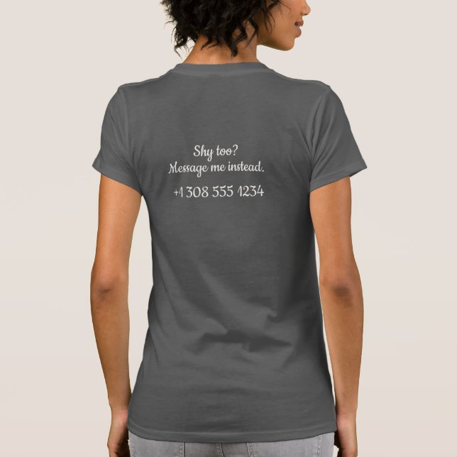 Flirtande Introverta Blyga också Skicka mig Nummer T Shirt (Baksida)