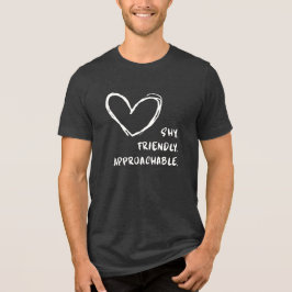 Flirtande Introvertar Blyg Vänlig Tillgänglig T Shirt