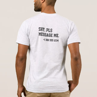 Flirting Introverts Shy Pls Message Me Number T Shirt