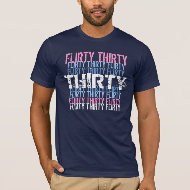 Flirty (30) födelsedag trettio t-shirt (Framsida)