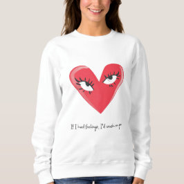 Flirty Valentines Day Sweatshirt T Shirt