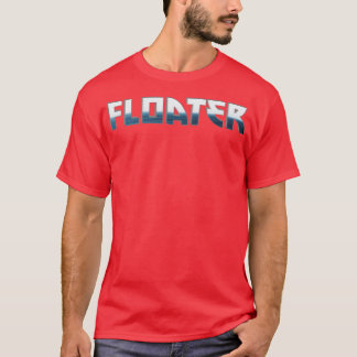 Floater T Shirt