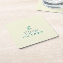 Flöda, inte tvinga Minimal Motivations coaster Underlägg Papper Kvadrat