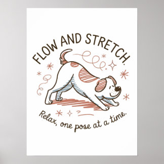 Flöda och sträcka - Leksaklig yogahunddesign Poster