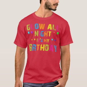 Flöde hela natten min födelsedag på 80-talet Party T Shirt