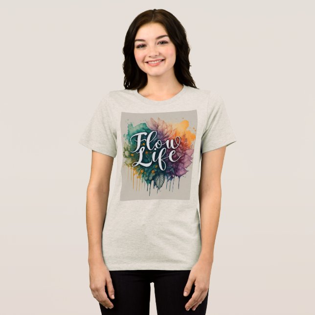 Flöde med Life Women's T-Shirt (Framsida Full)