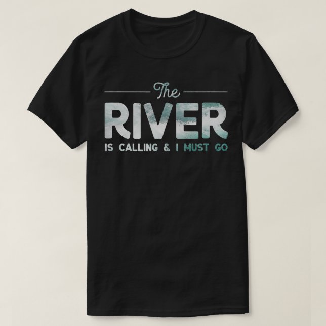 Floden Floden Floden kallar T Shirt (Design framsida)
