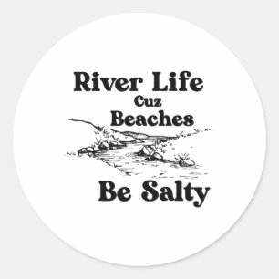 Floden Life Cuz Beaches be Salty Funny Say Quote Runt Klistermärke