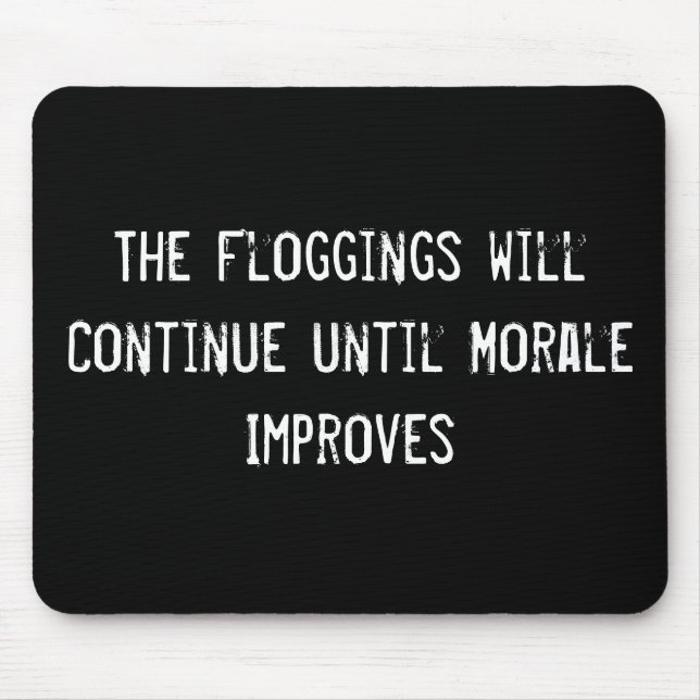 Floggningen fortsätter tills Morale förbättrar Musmatta (Framsidan)