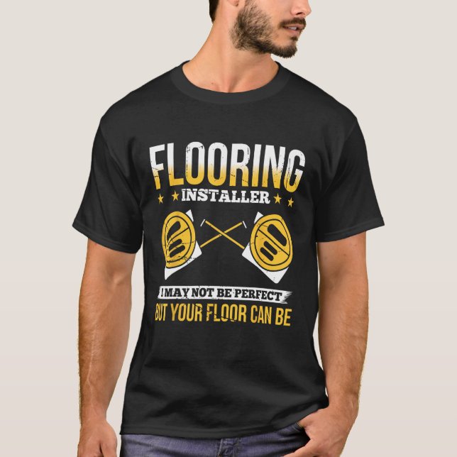 Flooring Installer For Prossional Installer Carpet T Shirt (Framsida)