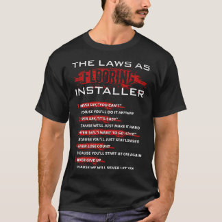 Flooring Installer Laws Floor Installing Tiler Con T Shirt