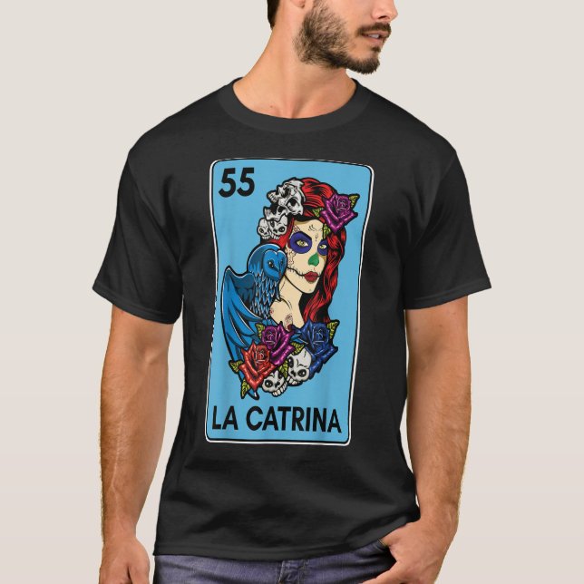 Floral Card Mexican Lottery Muertos Day Of Dead La T Shirt (Framsida)