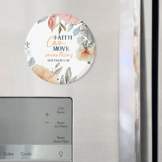 Floral Faith Can Move Mountains Magnet