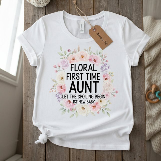 Floral First Time Aunt, 1St New Baby Women T Shirt (Skapare uppladdad)