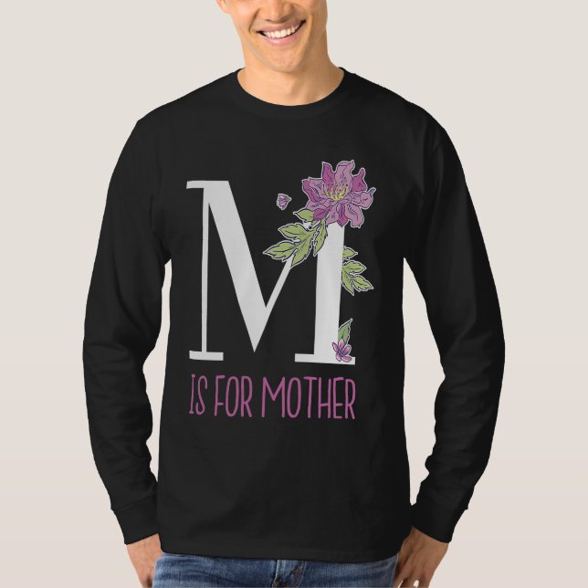 Floral Lettering M Is for Mother T Shirt (Framsida)