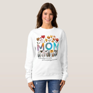 Floral MOM Sweatshirt T Shirt