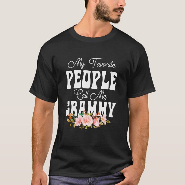Floral My Favorite People Call Me Grammy  Mother's T Shirt (Framsida)