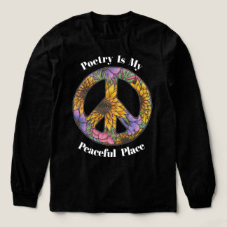 Floral Peace Shirt For Poets and Teachers T Shirt