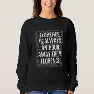 Florence är en timmes resande Italien på resande f T Shirt