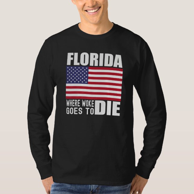 Florida Anti Woke Anti Liberal Desantis is DeFutur T Shirt (Framsida)