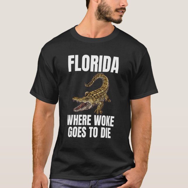 Florida är där Woke ska dö 3 T Shirt (Framsida)