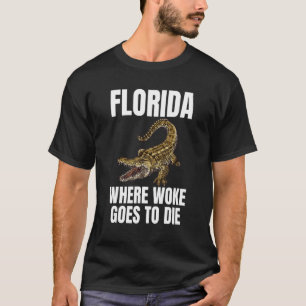 Florida är där Woke ska dö 3 T Shirt