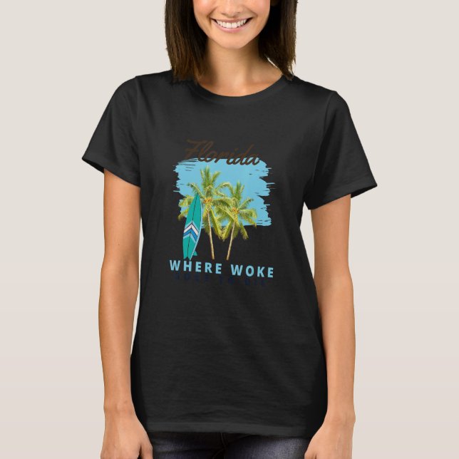 Florida är där Woke ska dö 7 T Shirt (Framsida)