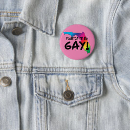 Florida är så Gay Button Knapp