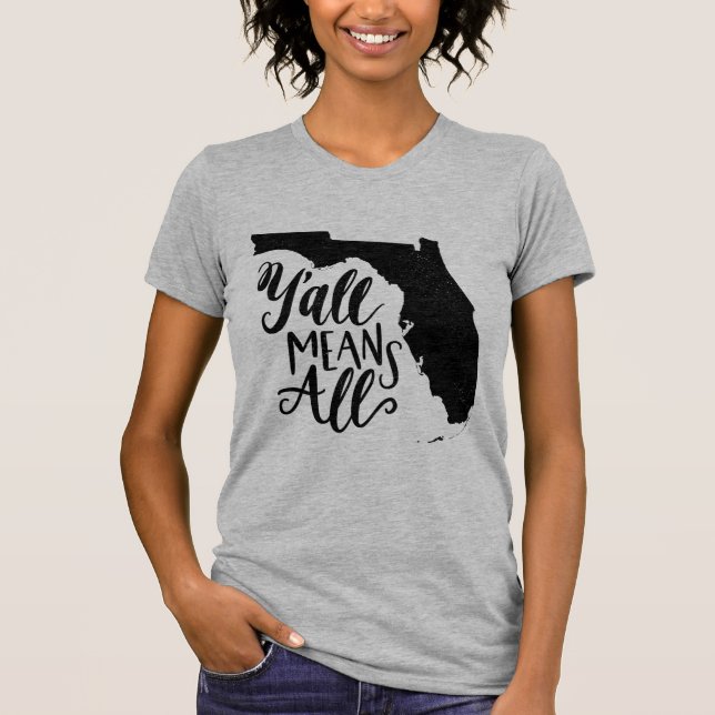 Florida "betyder du alla" den jämbördiga t shirt (Framsida)