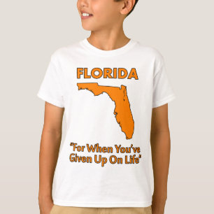 Florida - För när du gett upp på livet Tee