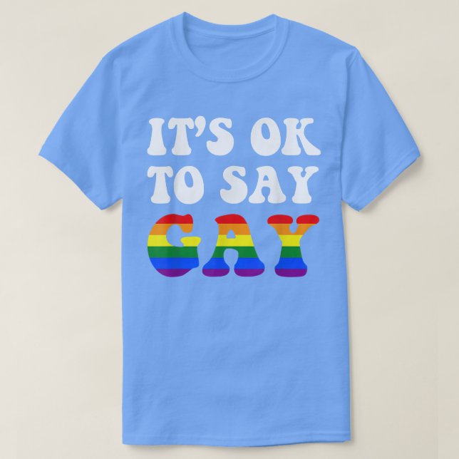 Florida Gay säger att Gay Stanna proud Lgbtq G T Shirt (Design framsida)
