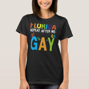 Florida Gay säger att man i dag planerar för Lgbtq T Shirt