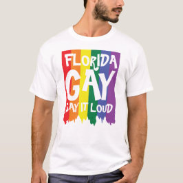 Florida GAY säger det högt T Shirt