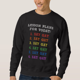 Florida Gay säger Gay Lesson PLANER FÖR I dag Lgbt Lång Ärmad Tröja