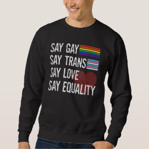 Florida Gay säger: "Trans-Stanna Proud HGBTQ Gay" Lång Ärmad Tröja