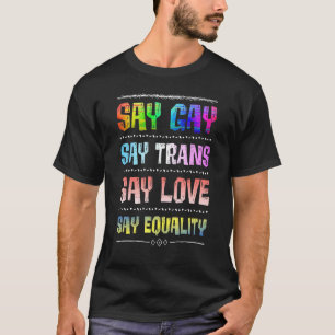 Florida Gay säger: "Trans Stanna Proud Lgbtq Gay" T Shirt