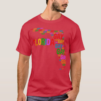 Florida Gay Say Gay Say Love Stay Proud LGBTQ  T Shirt