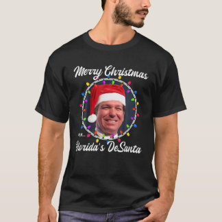 Florida guvernör Desantis Supporter Desanta Kristu T Shirt