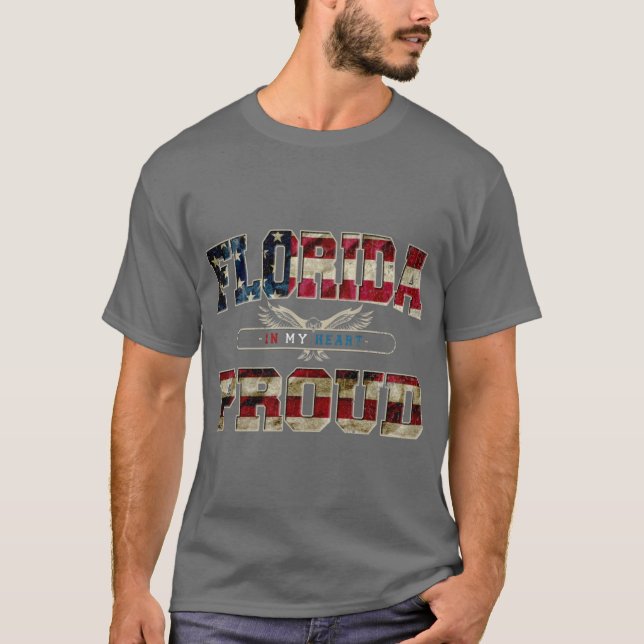 Florida i mitt hjärttryck Proud Strong Fantastisk  T Shirt (Framsida)