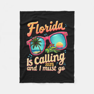 Florida Is Calling And I Must Go Summer Vibes Flor Fleecefilt