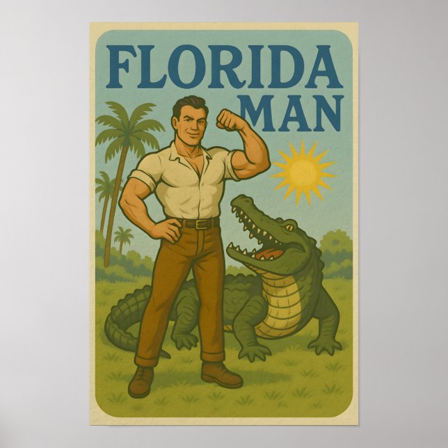 Florida Man Alligator Friend Funny Retro Coastal Poster (Framsidan)