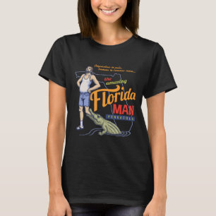 Florida Man T Shirt